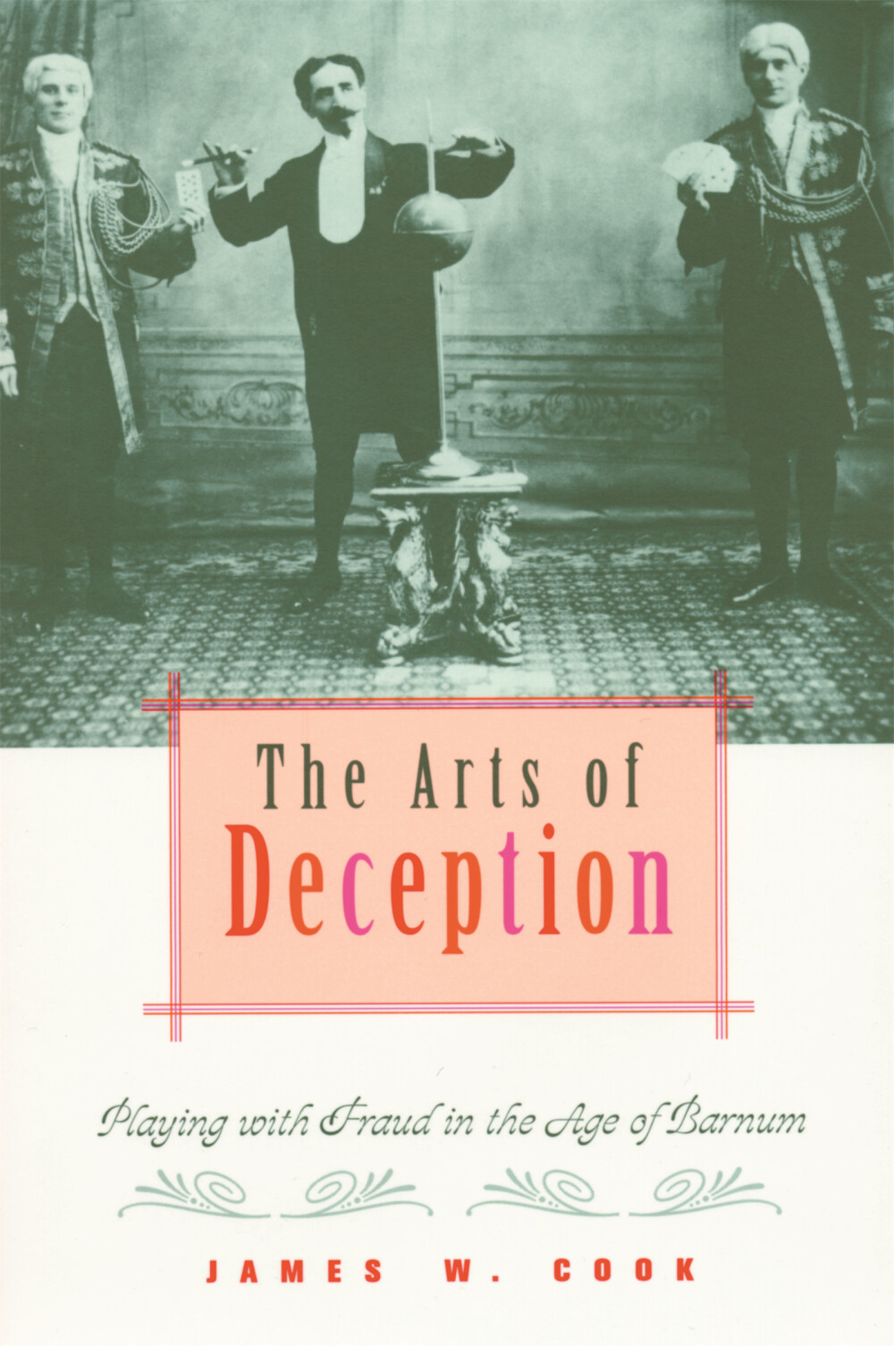 The Arts of Deception: Playing with Fraud in the Age of Barnum artwork