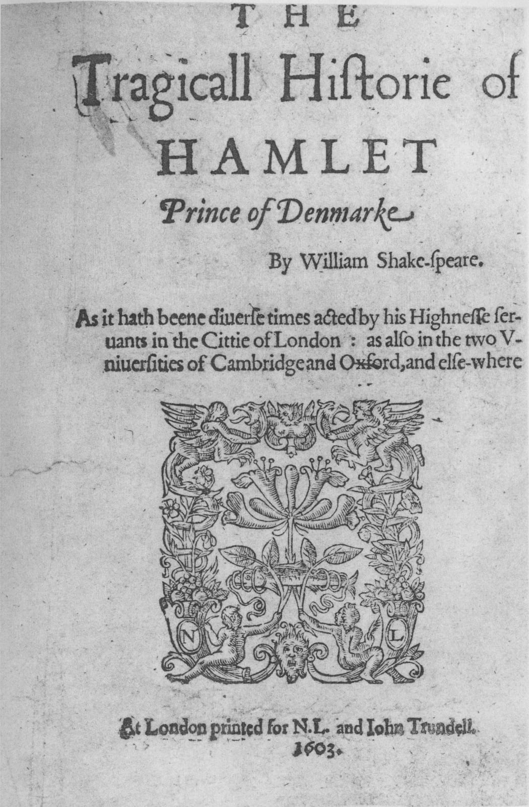 A printed title page reading “The Tragicall Historie of Hamlet Prince of Denmarke By William Shake-speare,” with a decorative printer’s device and the imprint dated 1603.